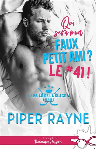 Qui sera mon faux petit ami ? : Le #41 ! : Les as de la glace, T3