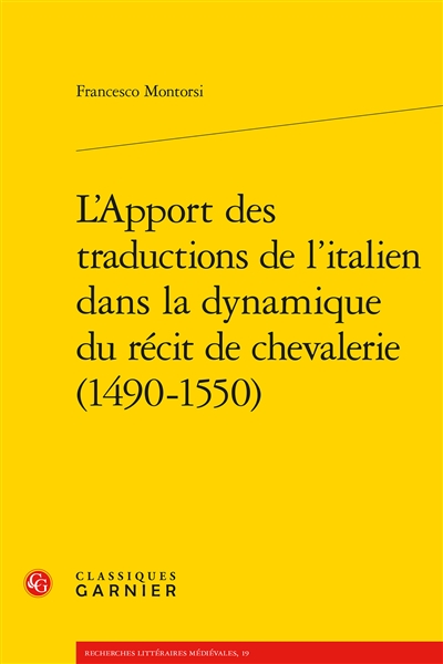 L'apport des traductions de l'italien dans la dynamique du récit de chevalerie (1490-1550)