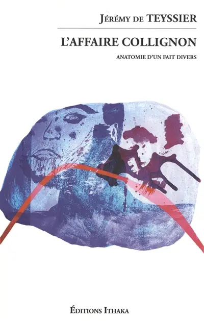 L'affaire Collignon : anatomie d'un fait divers