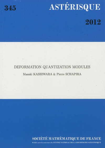 Astérisque, n° 345. Deformation quantization modules