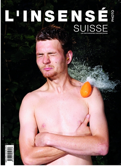 Insensé (L'), n° 9. Suisse : les photographes contemporains