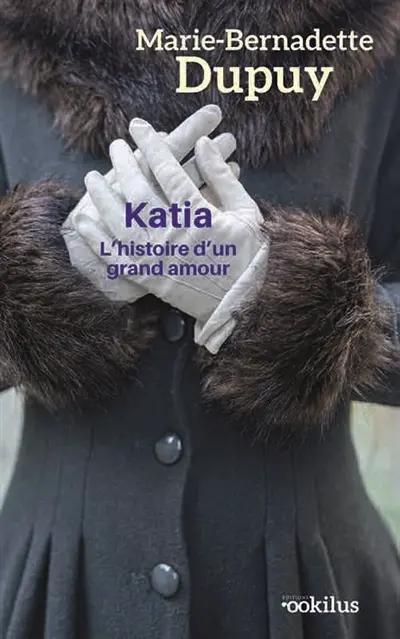 Katia : l'histoire d'un grand amour