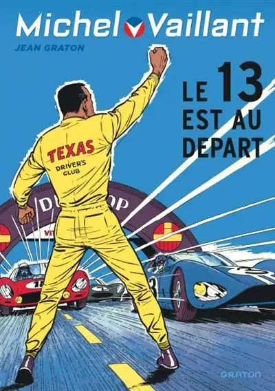 Michel Vaillant. Vol. 5. Le 13 est au départ