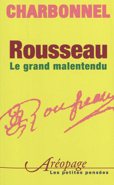 Rousseau : le grand malentendu