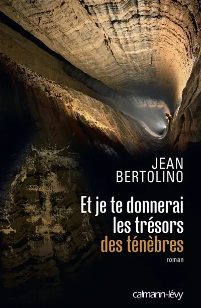 Et je te donnerai les trésors des ténèbres