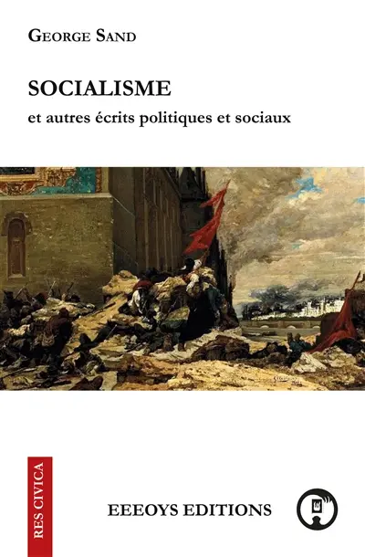 Socialisme : et autres écrits politiques et sociaux