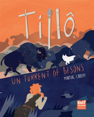 Tillo Tome 1 : Un torrent de bisons