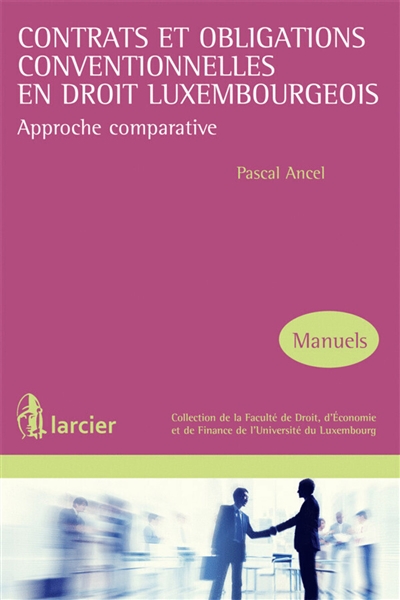 Contrats et obligations conventionnelles en droit luxembourgeois : approche comparative