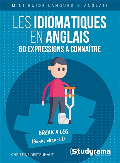 Les idiomatiques en anglais : 60 expressions à connaître