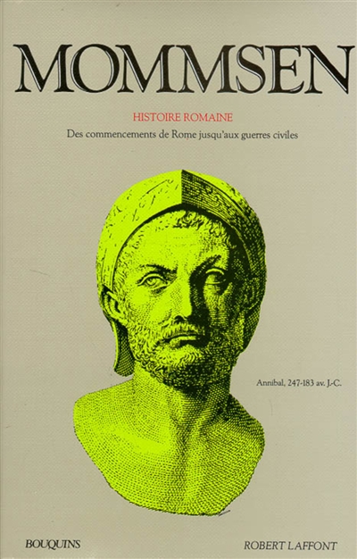 Histoire romaine. Vol. 1. Des commencements de Rome jusqu'aux guerres civiles : livres I à IV