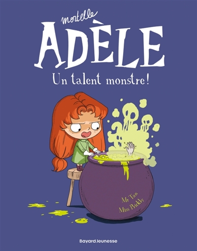 Mortelle Adèle. Vol. 6. Un talent monstre !