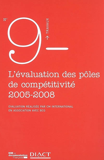 Evaluation des pôles de compétitivité : bilan de la 1e phase 2005-2008