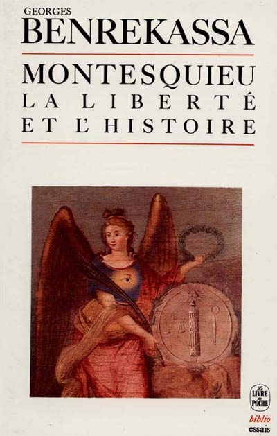 Montesquieu : la liberté et l'histoire