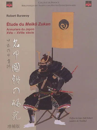 Etude du Meikô zukan : armuriers du Japon, XVIe-XVIIIe siècle