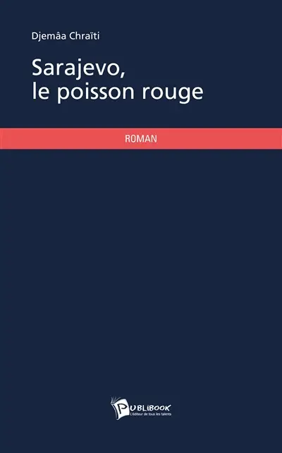 Sarajevo, le poisson rouge