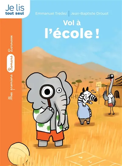 Le détective de la savane. Vol à l'école !