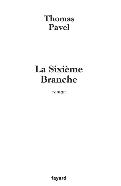 La sixième branche