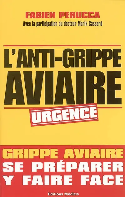 L'anti-grippe aviaire : se préparer, y faire face