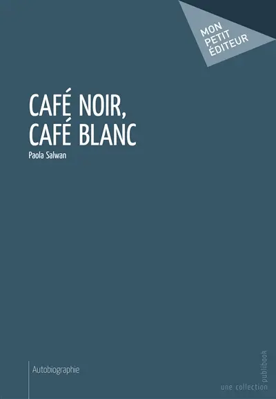 Café noir, café blanc