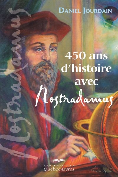 450 ans d'histoire avec Nostradamus