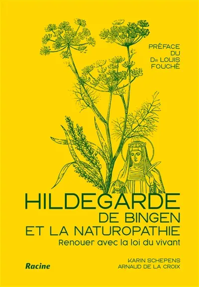 Hildegarde de Bingen et la naturopathie : renouer avec la loi du vivant
