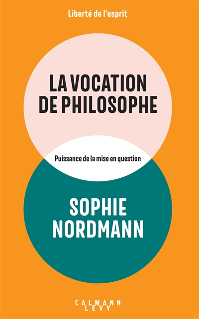 La vocation de philosophe :...