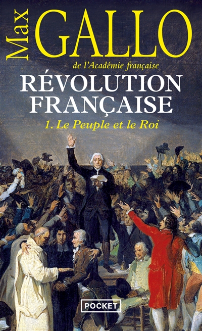 Révolution française. Vol. 1. Le peuple et le roi : 1774-1793