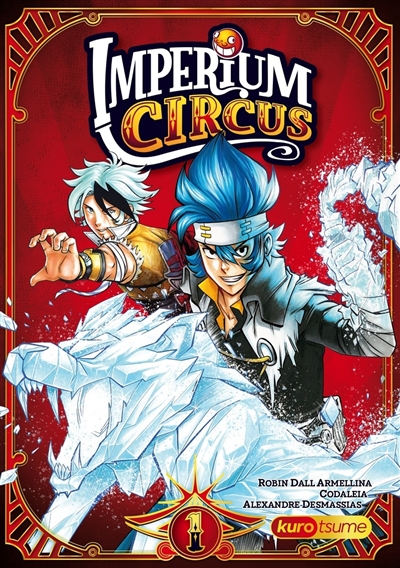 Imperium circus. Vol. 1. Le cirque du Chapelier
