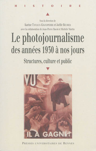Le photojournalisme des années 1930 à nos jours : structures, culture et public