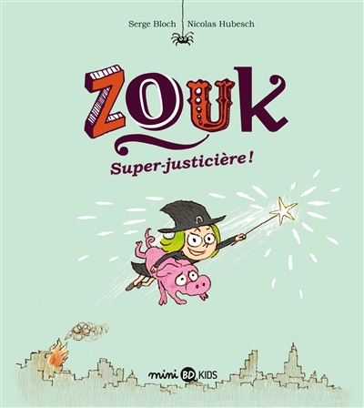 Zouk. Super-justicière