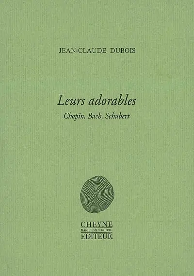 Leurs adorables : Chopin, Bach, Schubert