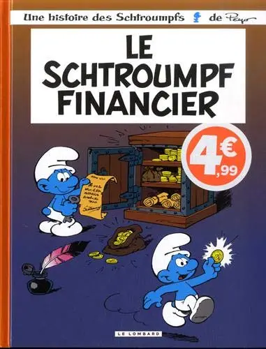 Une histoire des Schtroumpfs. Vol. 16. Le Schtroumpf financier