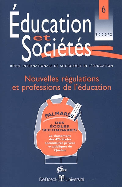 Education et sociétés, n° 6. Nouvelles régulations et transformations des métiers de l'éducation