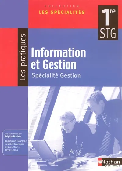 Information et gestion 1re STG, spécialité gestion : manuel élève