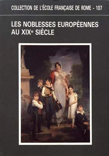Les Noblesses européennes au XIXe siècle : actes