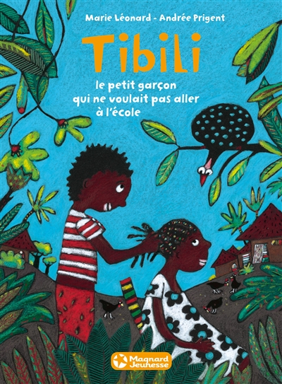 Tibili : le petit garçon qui ne voulait pas aller à l'école