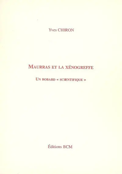Maurras et la xénogreffe : un bobard scientifique