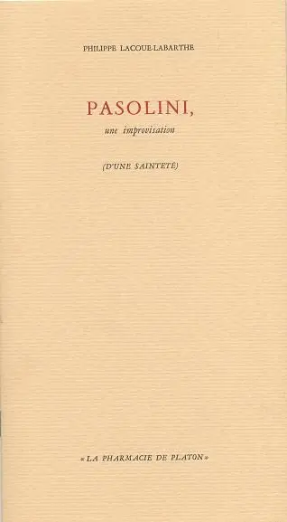 Pasolini, une improvisation : d'une sainteté