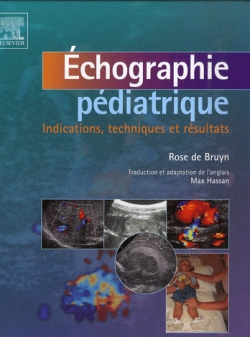 Echographie pédiatrique : indications, techniques et résultats