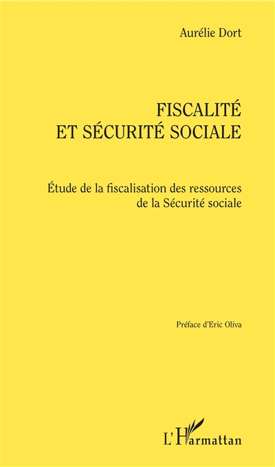 Fiscalité et sécurité sociale : étude de la fiscalisation des ressources de la Sécurité sociale