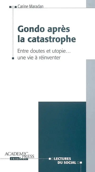Gondo après la catastrophe : entre doutes et utopie... une vie à réinventer