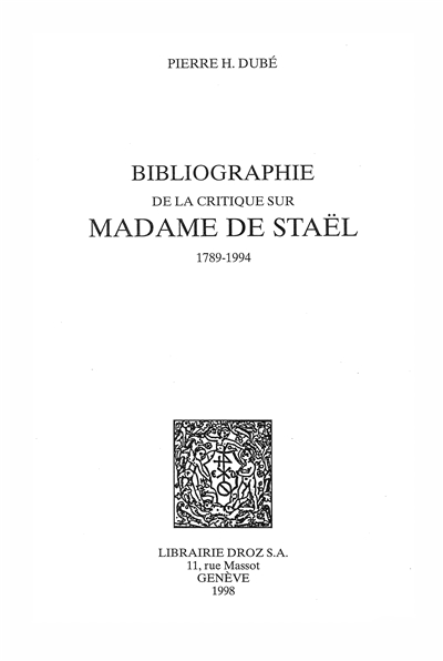 Bibliographie de la critique sur Madame de Staël, 1789-1994