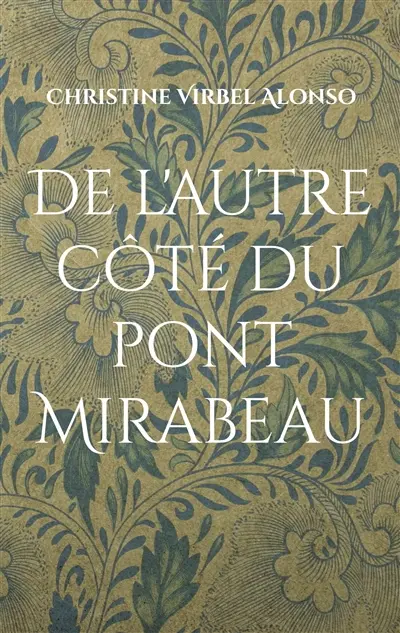 De l'autre côté du pont Mirabeau : Théâtre / Comédie