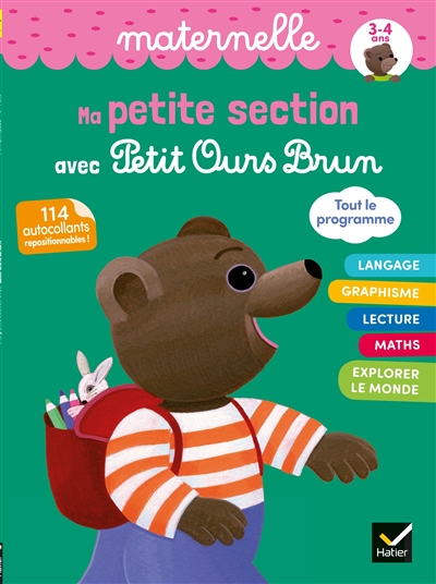 Ma petite section avec Petit Ours Brun : maternelle, 3-4 ans : 114 autocollants repositionnables !