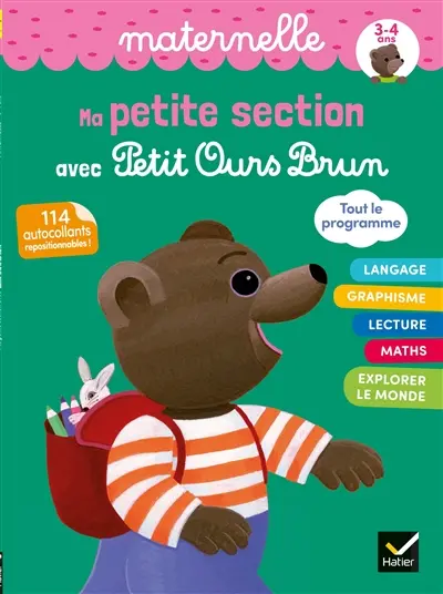 Ma petite section avec Petit Ours Brun : maternelle, 3-4 ans, tout le programme : 114 autocollants repositionnables !