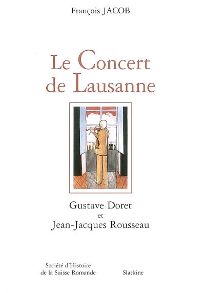 Le concert de Lausanne : Gustave Doret et Jean-Jacques Rousseau