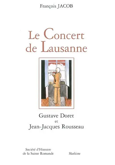 Le concert de Lausanne : Gustave Doret et Jean-Jacques Rousseau
