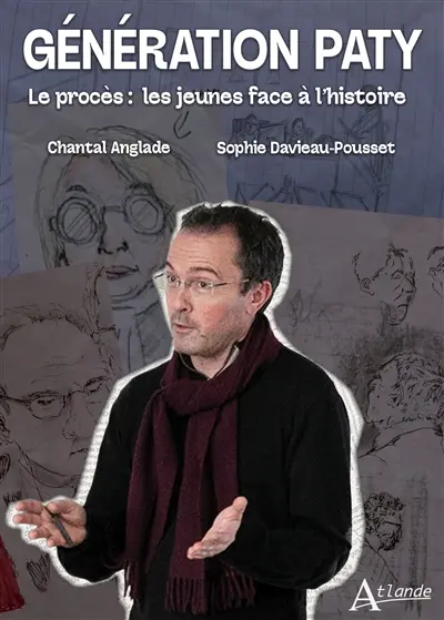 Génération Paty : le procès : les jeunes face à l'histoire