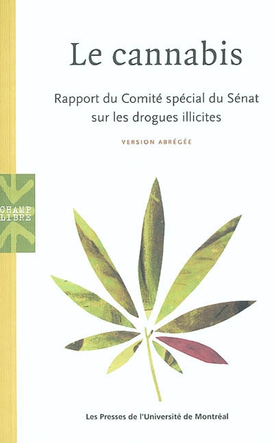 Le cannabis : rapport du Comité spécial du Sénat sur les drogues illicites