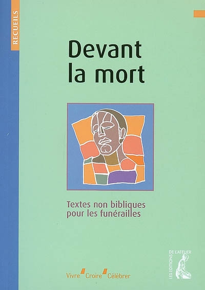 Devant la mort : textes non bibliques pour les funérailles